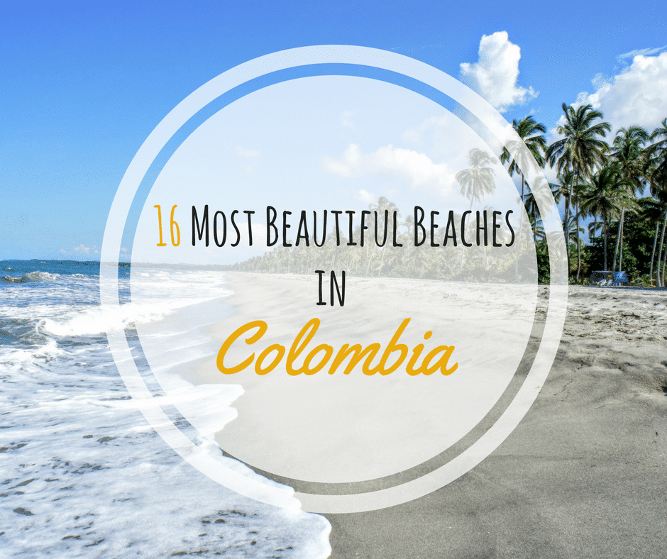 16 Most Beautiful Beaches In Colombia Travelastronaut